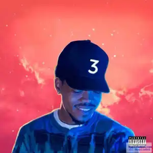 Chance The Rapper - No Problem feat. 2 Chainz & Lil Wayne